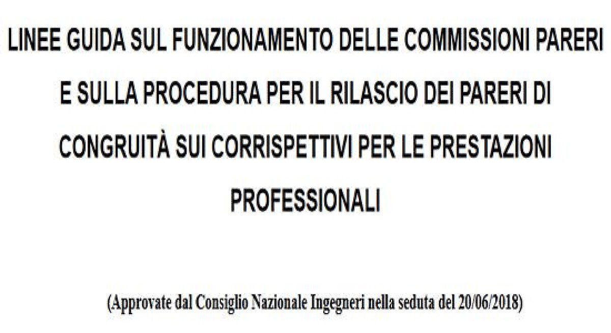 Prestazioni professionali, dal CNI le nuove Linee guida per i pareri di ...